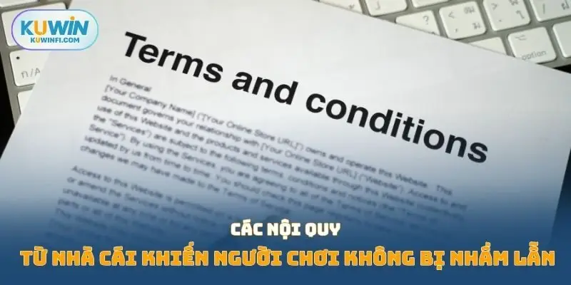 Các nội quy từ nhà cái khiến người chơi không bị nhầm lẫn