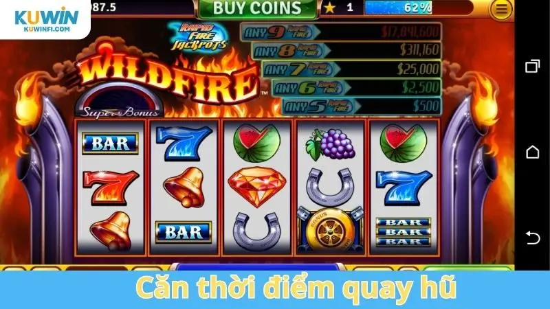 Căn thời điểm quay hũ